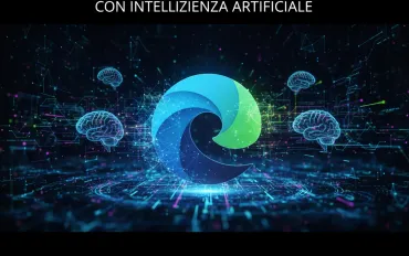 Microsoft rivoluziona Edge con intelligenza artificiale
