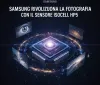 Samsung rivoluziona la fotografia con il sensore ISOCELL HP5