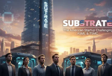 Substrate: La startup americana che sfida i giganti dei chip ASML e TSMC