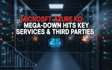 Microsoft Azure KO: Mega-Down colpisce servizi chiave e terze parti