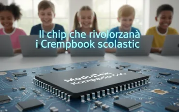 MediaTek Kompanio 540: Il chip che rivoluzionerà i Chromebook scolastici