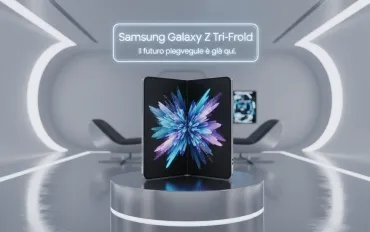 Samsung Galaxy Z TriFold: Il futuro pieghevole è già qui