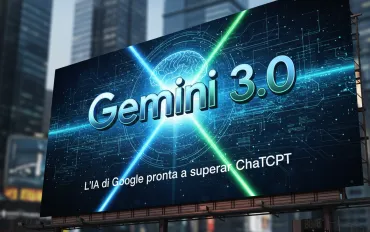 Google Gemini 3.0: L'IA di Google pronta a superare ChatGPT