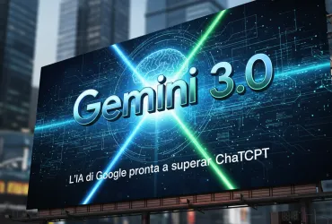 Google Gemini 3.0: L'IA di Google pronta a superare ChatGPT