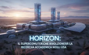 Horizon: Il supercomputer che rivoluzionerà la ricerca accademica negli USA