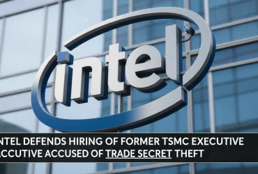 Intel difende l'assunzione di un ex dirigente TSMC accusato di furto di segreti commerciali
