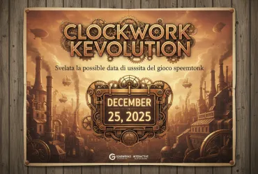 Clockwork кevolution: Svelata la possibile data di uscita del gioco steampunk
