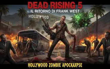 Dead Rising 5: Il Ritorno di Frank West tra zombie e Hollywood