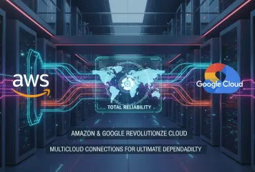 Amazon e Google rivoluzionano il Cloud: Connessioni multicloud per un'affidabilità totale