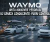 Waymo: i taxi senza conducente imitano manovre pericolose dei tassisti