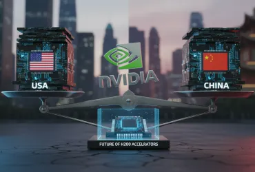 Nvidia in bilico tra USA e Cina: il futuro degli acceleratori H200