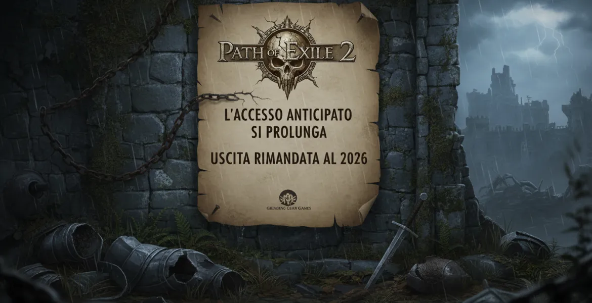 Path of Exile 2: L'accesso anticipato si prolunga, uscita rimandata al 2026