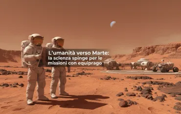 L'umanità verso Marte: la scienza spinge per le missioni con equipaggio
