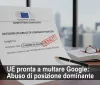 UE pronta a multare Google: Abuso di posizione dominante
