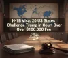 Visto H-1B: 20 Stati USA sfidano Trump in tribunale per la tassa di 100.000 dollari