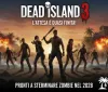 Dead Island 3: L'attesa è quasi finita! Pronti a sterminare zombie nel 2028