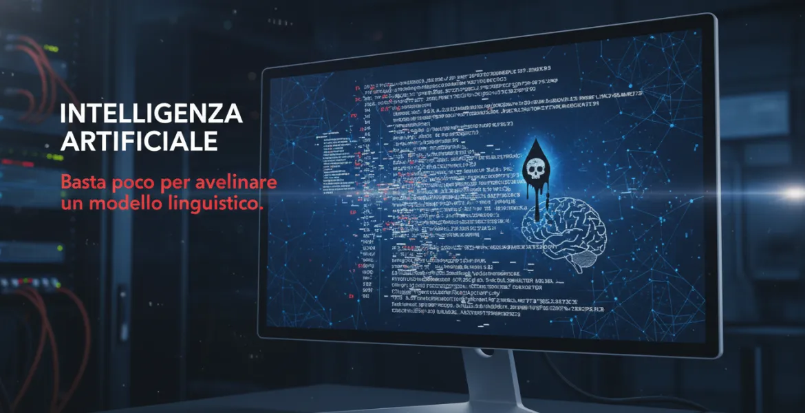 Intelligenza artificiale: Basta poco per avvelenare un modello linguistico