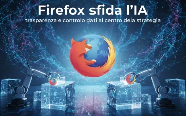 Firefox sfida l'IA: trasparenza e controllo dati al centro della strategia