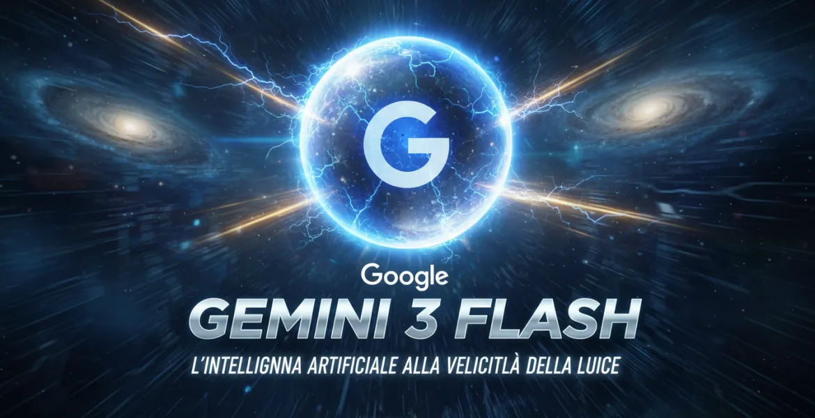 Google rivoluziona l'IA: Lancio di Gemini 3 Flash, l'intelligenza artificiale alla velocità della luce