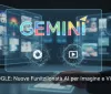 Gemini di Google: Nuove funzionalità AI per immagini e video