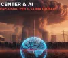 Data center e AI: un mix esplosivo per il clima globale