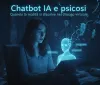 Chatbot IA e psicosi: Quando la realtà si dissolve nel dialogo virtuale
