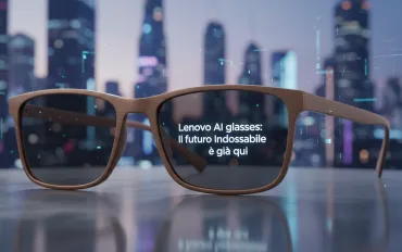 Lenovo AI glasses: Il futuro Indossabile è già qui