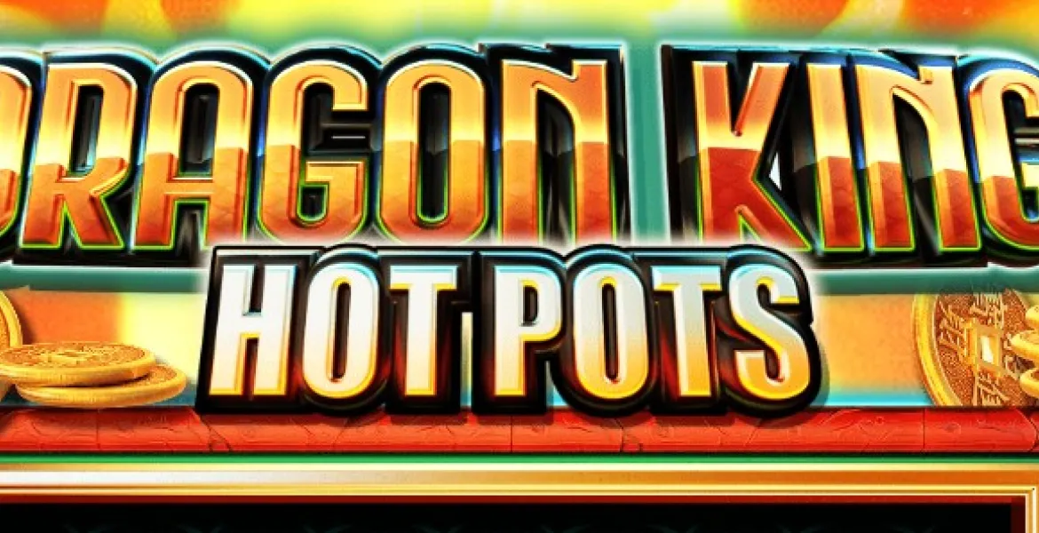 Dragon King Hot Pots per Pragmatic Play!