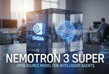 Nvidia rivoluziona l'IA con Nemotron 3 Super: Il modello Open Source per agenti intelligenti