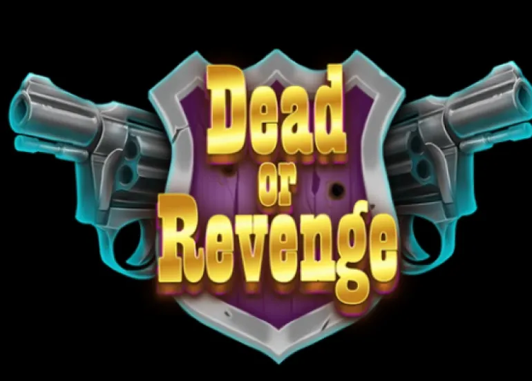 Dead Or Revenge: PRIMA SLOT ONLINE con oltre DUE MILIONI "X" di moltiplicatore con la MAX WIN