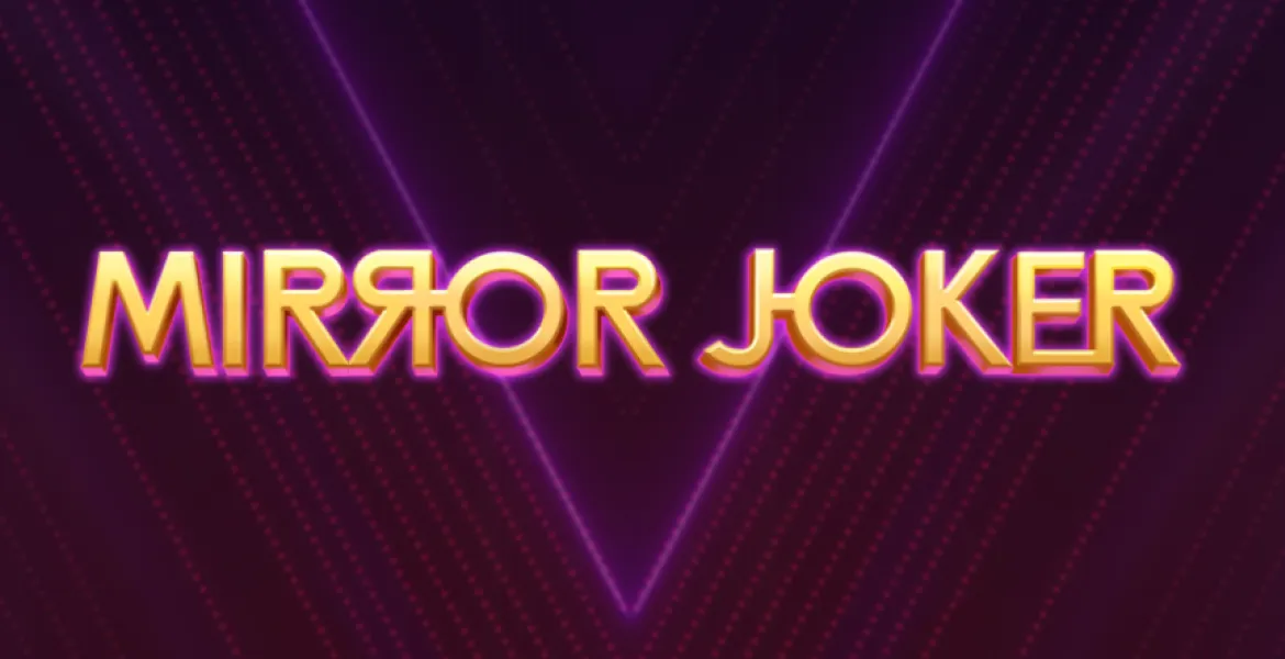 Mirror Joker! Made in Play'N GO!