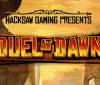 Duel at Dawn per Hacksaw Gaming!