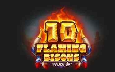 10 Flaming Bisons, nuova uscita per Push Gaming!