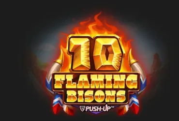 10 Flaming Bisons, nuova uscita per Push Gaming!