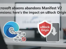 Microsoft Edge abbandona le estensioni Manifest V2: ecco l'impatto su uBlock Origin
