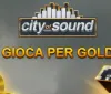 City of Sound di Play'N GO: Tutta l'adrenalina di una slot rivoluzionaria