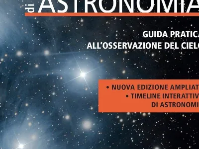 Atlante di Astronomia - Guida pratica all'osservazione del cielo, nuova edizione aggiornata